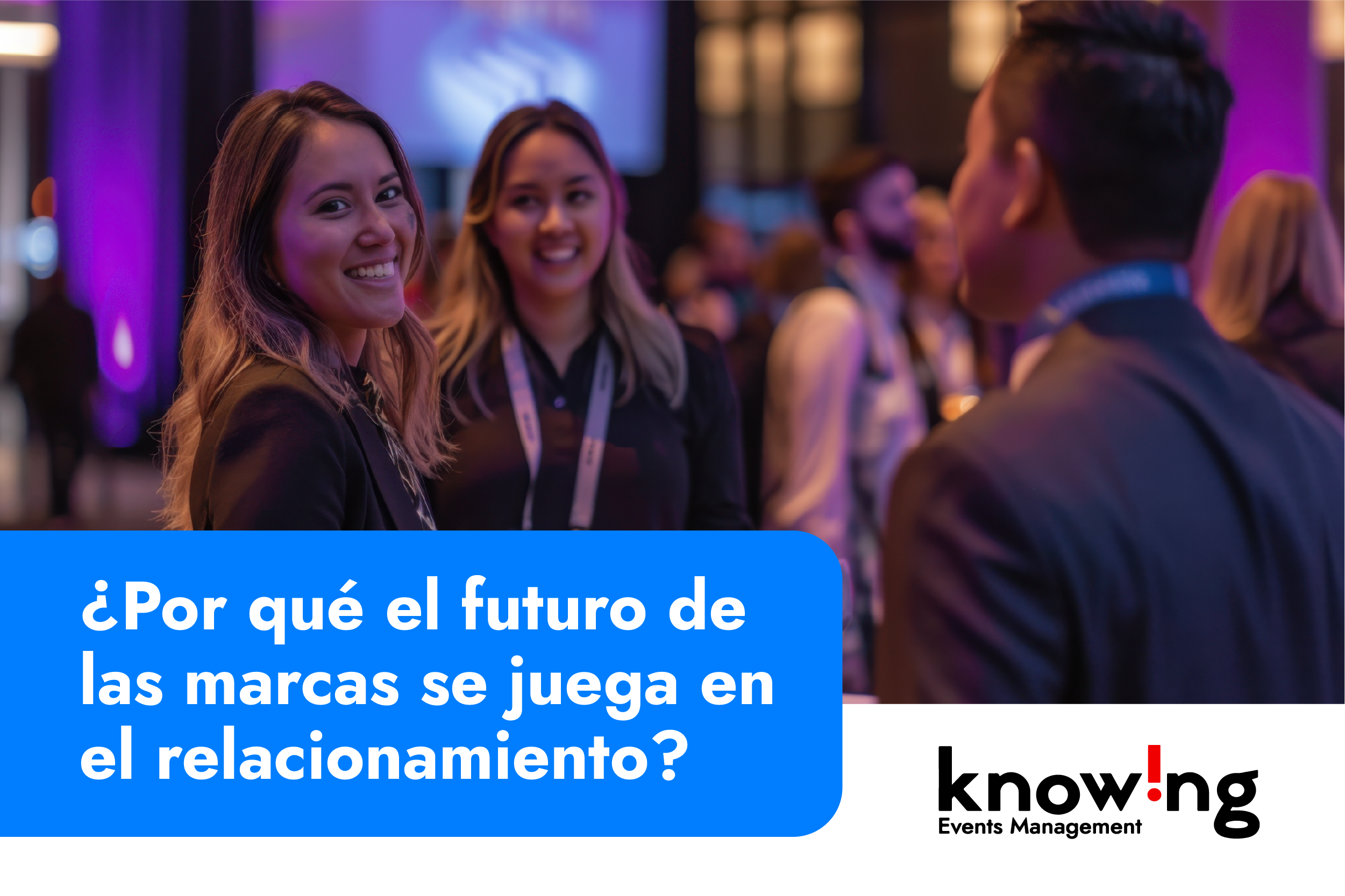 Descubre por qué el relacionamiento estratégico de marca es clave para el futuro de tu empresa. Con la visión de Knowing, construye conexiones auténticas que impulsan tu posicionamiento de marca y fidelización.